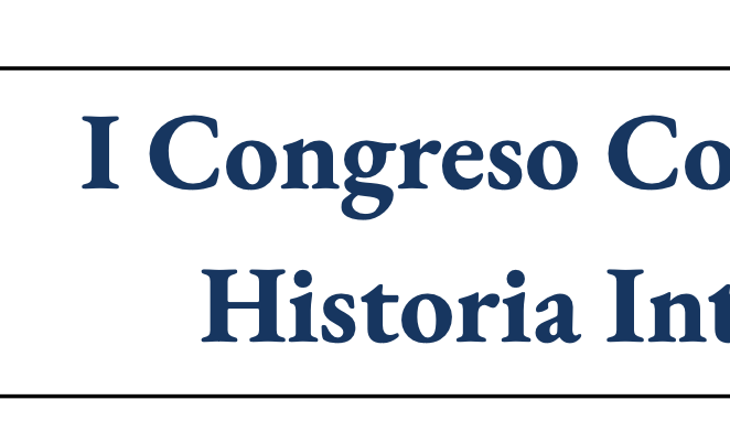 I Congreso Complutense de Historia Internacional (15-16 de abril de 2027)